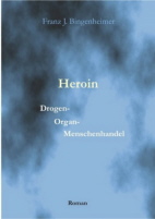 Heroin  Drug-organ  human trafficking  Novel 